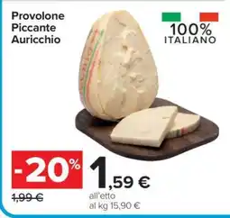 Carrefour Provolone Piccante Auricchio offerta
