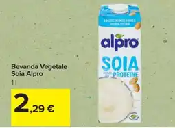 Carrefour Bevanda Vegetale Soia Alpro offerta