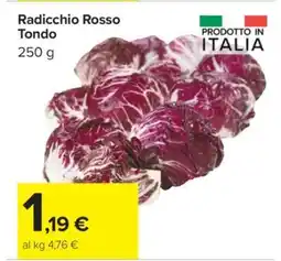 Carrefour RADICCHIO ROSSO TONDO offerta