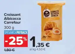 Carrefour Croissant Albicocca Carrefour offerta