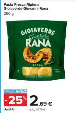 Carrefour Pasta Fresca Ripiena Gioiaverde Giovanni Rana offerta