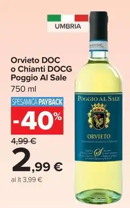 Carrefour Orvieto DOC o Chianti DOCG Poggio Al Sale offerta