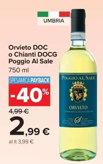 Carrefour Orvieto DOC o Chianti DOCG Poggio Al Sale offerta
