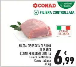 Conad ARISTA DISOSSATA DI SUINO IN TRANCI offerta