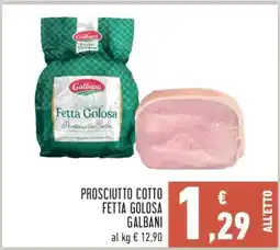 Conad Prosciutto Cotto Fetta Golosa Galbani offerta
