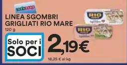 Coop LINEA SGOMBRI GRIGLIATI RIO MARE offerta