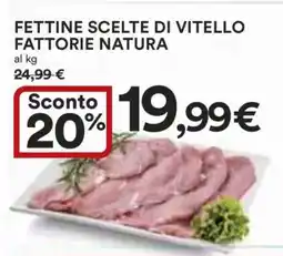 Coop Fettine Scelte di Vitello Fattorie Natura offerta