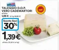 Coop TALEGGIO D.O.P. VERO CADEMARTORI offerta