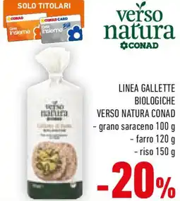 Conad Linea gallette biologiche verso natura CONAD grano saraceno farro riso offerta