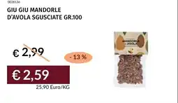 Prezzemolo e Vitale Giu giu mandorle d'avola sgusciate offerta
