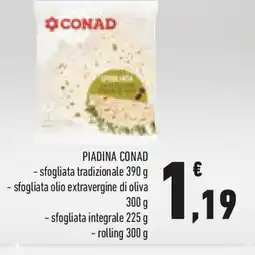 Conad Piadina CONAD sfogliata tradizionale - sfogliata olio extravergine di oliva rolling offerta