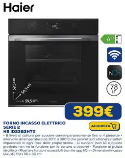 Euronics Haier FORNO INCASSO ELETTRICO SERIE 2 H6 ID23B3HTX offerta