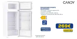 Euronics CANDY FRIGORIFERO 2 PORTE CELDP2450H offerta