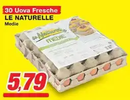 Prix Quality 30 Uova Fresche LE NATURELLE offerta