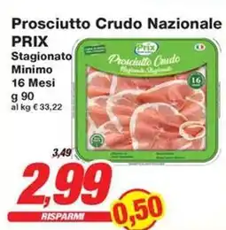 Prix Quality Prosciutto Crudo Nazionale PRIX offerta