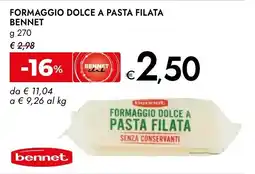 Bennet Formaggio dolce a pasta filata BENNET offerta