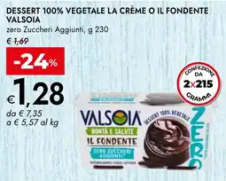 Bennet Dessert 100% vegetale la crème o il fondente VALSOIA offerta