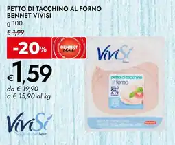 Bennet Petto di tacchino al forno BENNET VIVISI offerta