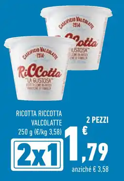 Conad Superstore Ricotta riccotta VALCOLATTE offerta