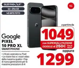 Comet Google PIXEL 10 PRO XL SMARTPHONE offerta