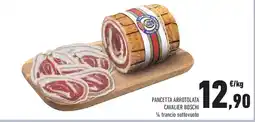 Conad Superstore Pancetta arrotolata CAVALIER BOSCHI offerta