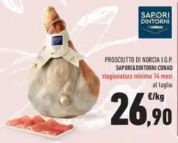 Conad Superstore Prosciutto di norcia i.g.p. SAPORI&DINTORNI CONAD offerta