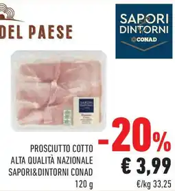 Conad Superstore Prosciutto cotto alta qualità nazionale SAPORI&DINTORNI CONAD offerta