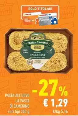 Conad Superstore Pasta all'uovo LA PASTA DI CAMERINO offerta