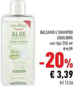 Conad Superstore Balsamo e shampoo EQUILIBRA offerta