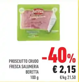 Conad Superstore Prosciutto crudo fresca salumeria BERETTA offerta