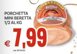 Vivo Supermercati Porchetta mini beretta 1/2 offerta