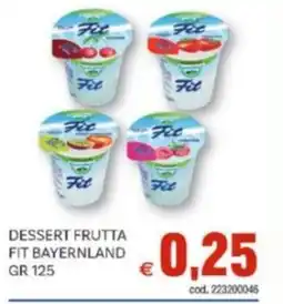 Vivo Supermercati Dessert frutta fit BAYERNLAND offerta