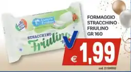 Vivo Supermercati Formaggio stracchino friulino offerta