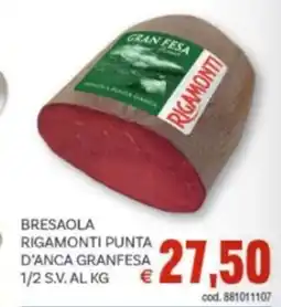Vivo Supermercati Bresaola rigamonti punta d'anca granfesa 1/2 s.v. offerta