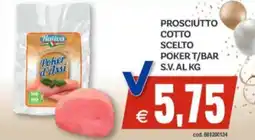 Vivo Supermercati Prosciutto cotto scelto poker t/bar s.v. offerta