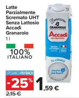 Carrefour Latte Parzialmente Scremato UHT Senza Lattosio Accadì Granarolo offerta