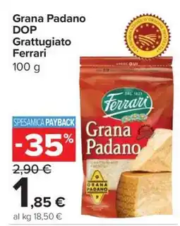 Carrefour Grana Padano DOP Grattugiato Ferrari offerta