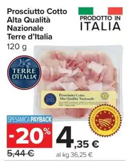 Carrefour Prosciutto Cotto Alta Qualità Nazionale Terre d'Italia offerta