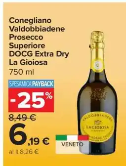 Carrefour Conegliano Valdobbiadene Prosecco Superiore DOCG Extra Dry La Gioiosa offerta