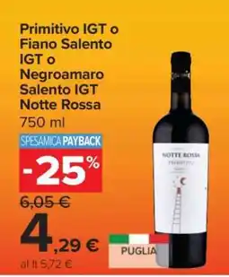 Carrefour Primitivo IGT o Fiano Salento IGT o Negroamaro Salento IGT Notte Rossa offerta