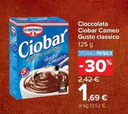 Carrefour Cioccolata Ciobar Cameo Gusto classico offerta