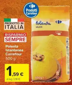 Carrefour Polenta Istantanea Carrefour offerta