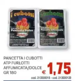 Vivo Supermercati Pancetta i cubotti atp furlotti affumicata/dolce offerta