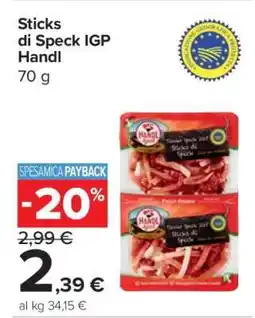 Carrefour Sticks di Speck IGP Handl offerta