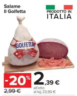 Carrefour SALAME IL GOLFETTA offerta