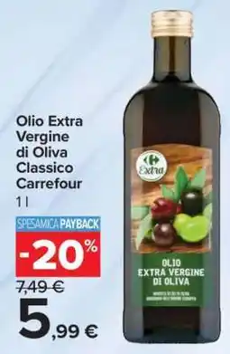 Carrefour Olio Extra Vergine di Oliva Classico Carrefour offerta