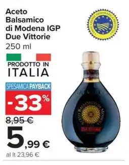 Carrefour Aceto Balsamico di Modena IGP Due Vittorie offerta