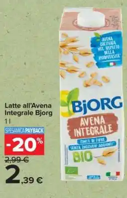 Carrefour Latte all’Avena Integrale Bjorg offerta