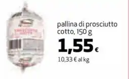 Coop pallina di prosciutto cotto offerta