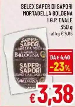 A&O Selex saper di sapori mortadella bologna I.G.P. ovale offerta